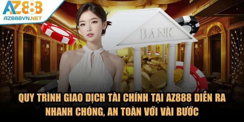 az888-quy-trinh-giao-dich